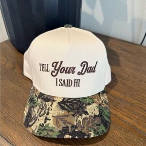 Tell your dad I said HI hat